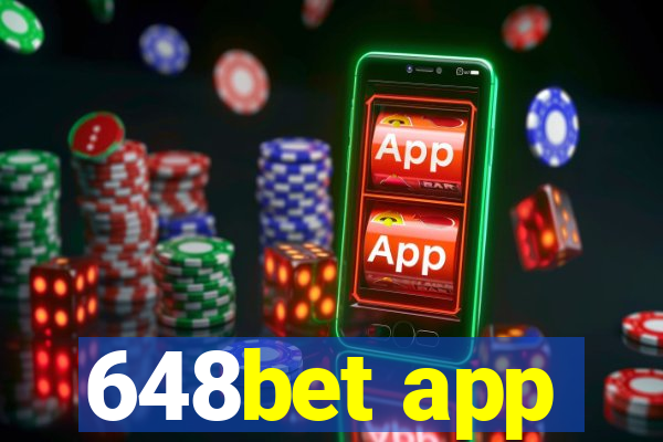 648bet app